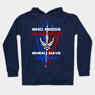 Patriotic Pride: Dad's Air Force Legacy Hoodie